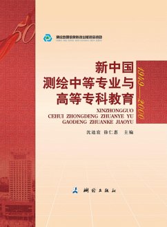 Secondary and Higher Education in Surveying and Mapping since the Establishment of the PRC (eBook, PDF) - Dichen, Shen