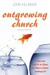 Outgrowing Church, Second Edition... - Bild 1