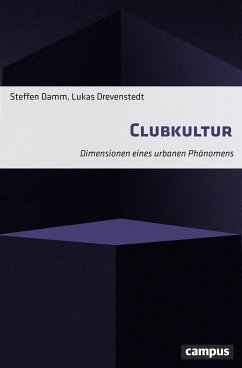 Clubkultur (eBook, PDF) - Damm, Steffen; Drevenstedt, Lukas