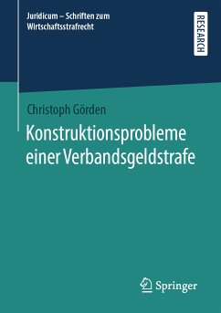 Konstruktionsprobleme einer Verbandsgeldstrafe (eBook, PDF) - Görden, Christoph
