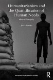 Humanitarianism and the Quantification of Human Needs (eBook, ePUB)