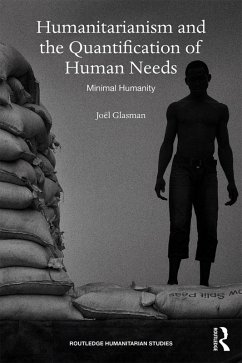 Humanitarianism and the Quantification of Human Needs (eBook, ePUB) - Glasman, Joël