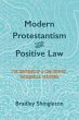 Modern Protestantism and Positive Law... - Bild 1