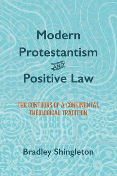 Modern Protestantism and Positive Law (eBook, ePUB)