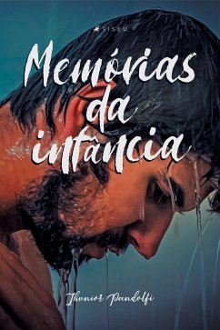 Memórias da infância (eBook, ePUB) - Pandolfi, Jhunior