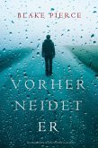 Vorher Neidet Er (Ein Mackenzie White Krimi-Buch 12) (eBook, ePUB) Vorher Neidet Er (Ein Mackenzie White Krimi-Buch 12) (eBook, ePUB)