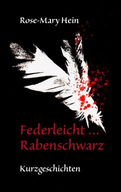 Federleicht ... Rabenschwarz (eBook, ePUB)