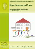 Körper, Bewegung und Schule. Teil 2 (eBook, PDF)