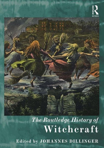 The Routledge History of Witchcraft (eBook, ePUB)