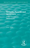 Schools, Parents and Governors (eBook, ePUB) Schools, Parents and Governors (eBook, ePUB)