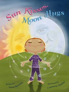 Sun Kisses, Moon Hugs (eBook, ePUB) - Bernardo, Susan Schaefer