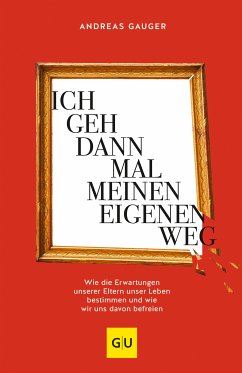 Ich geh dann mal meinen eigenen Weg (eBook, ePUB) - Gauger, Andreas