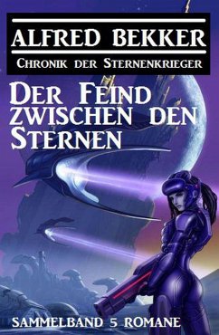 Cover Der Feind zwischen den Sternen / Chronik der Sternenkrieger (eBook, ePUB)