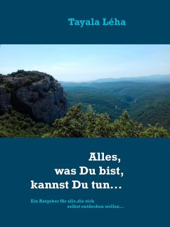 Alles, was Du bist, kannst Du tun... (eBook, ePUB) - Léha, Tayala