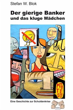 Der gierige Banker und das kluge Mädchen (eBook, ePUB) - W. Blok, Stefan