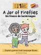 A Jar of Fireflies: English Spanish... - Bild 1