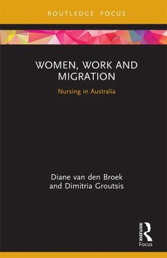 Women, Work and Migration (eBook, ePUB) - Broek, Diane van den; Groutsis, Dimitria