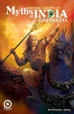 MYTHS OF INDIA: KARTHIKEYA Issue 1 (eBook, PDF) - Chopra, Deepak