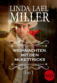 Weihnachten mit den McKettricks (3in1) (eBook, ePUB) - Miller, Linda Lael