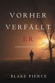 Vorher Verfällt Er (Ein Mackenzie White Krimi-Buch 11) (eBook, ePUB)