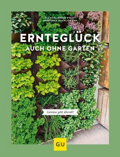 Ernteglück auch ohne Garten (eBook, ePUB) - Baumjohann, Dorothea; Breckwoldt, Michael