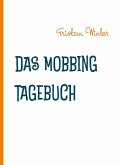 Das Mobbing Tagebuch (eBook, ePUB)