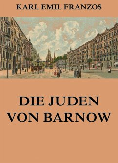 Die Juden von Barnow (eBook, ePUB) - Franzos, Karl Emil