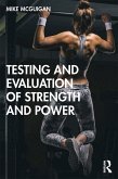 Testing and Evaluation of Strength and Power (eBook, ePUB)