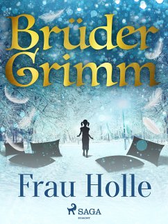 Frau Holle (eBook, ePUB) - Grimm, Brüder