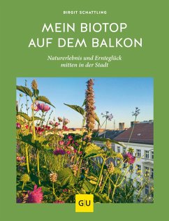 Mein Biotop auf dem Balkon (eBook, ePUB) - Schattling, Birgit
