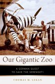 Our Gigantic Zoo (eBook, ePUB)