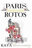 París Remienda Corazones Rotos (eBook, ePUB) París Remienda Corazones Rotos (eBook, ePUB)