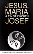 Jesus, Maria & ein Stückchen Josef -... - Bild 1