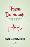 Porque Ele me ama (eBook, ePUB)