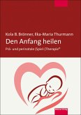 Den Anfang heilen (eBook, PDF)
