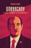 Gorbachov: luces y sombras de un camarada (eBook, ePUB)