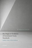 The Origin and Evolution of Investment Treaty Standards (eBook, PDF)