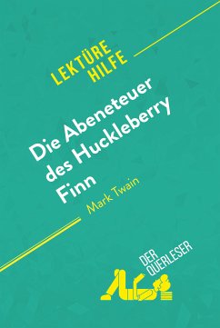 Die Abenteuer des Huckleberry Finn von Mark Twain (Lektürehilfe) (eBook, ePUB) - der Querleser