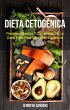 Dieta Cetogénica : Recetas Rápidas Y... - Bild 1