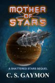Mother of Stars (Shattered Stars, #2) (eBook, ePUB)