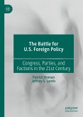 The Battle for U.S. Foreign Policy (eBook, PDF)
