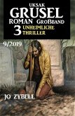 Uksak Grusel-Roman Großband 9/2019 - 3 Unheimliche Thriller (eBook, ePUB)