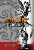 Ensera Ayor: Iban Folk Epic (eBook, PDF) Ensera Ayor: Iban Folk Epic (eBook, PDF)