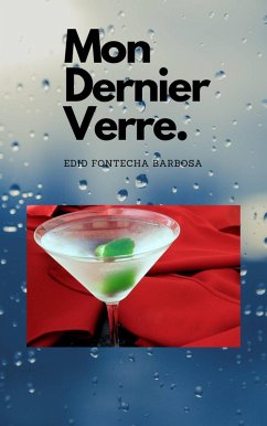Mon Dernier Verre (eBook, ePUB) - Barbosa, Edid Fontecha