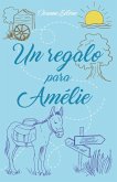 Un regalo para Amélie (eBook, ePUB)