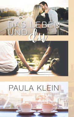 Das Leben und du (eBook, ePUB)