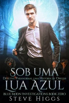 Cover Sob uma Lua Azul (Investigações Blue Moon, #11) (eBook, ePUB)