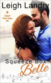 Squeeze Box Belle (Cajun Two-Step, #4) (eBook, ePUB)