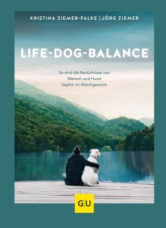 Life-Dog-Balance (eBook, ePUB) - Ziemer-Falke, Kristina; Ziemer, Jörg