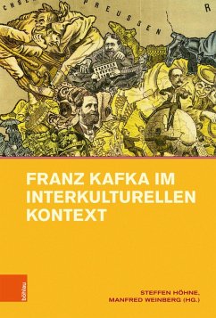 Franz Kafka im interkulturellen Kontext (eBook, PDF) - Höhne, Steffen; Weinberg, Manfred